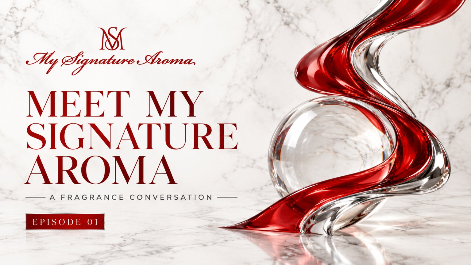 Meet My Signature Aroma — A Fragrance Conversation — Episode 01